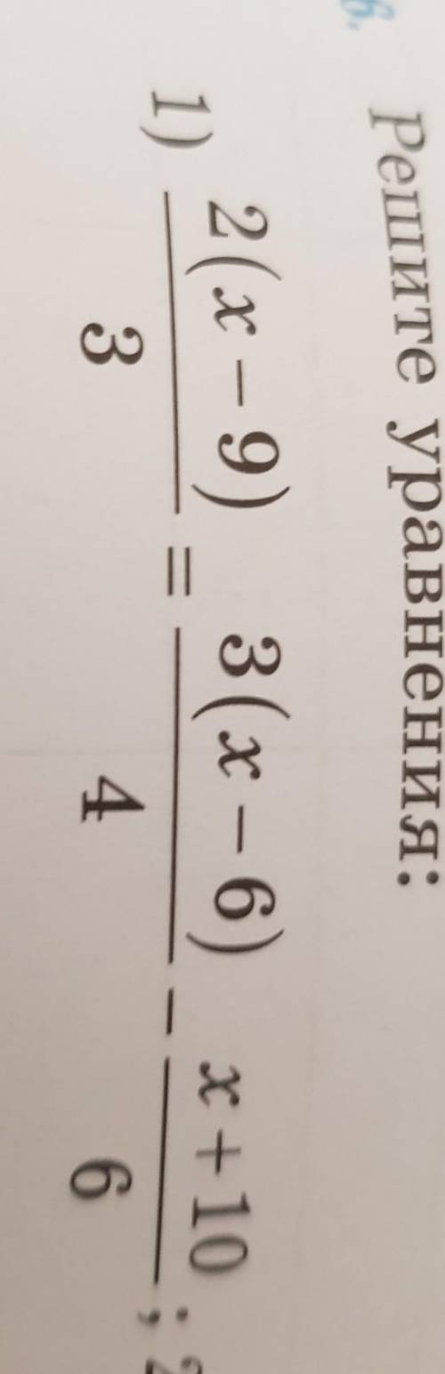 .1)2(x-9)/3=3(x-6/4-x+10/6​