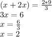 (x+2x)=\frac{2*9}{3} \\3x=6\\x=\frac{6}{3} \\x=2