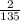 \frac{2}{135}