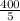 \frac{400}{5}