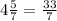 4\frac{5}{7} = \frac{33}{7}