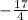 -\frac{17}{4}