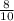 \frac{8}{10\\}