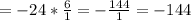 =-24*\frac{6}{1}=-\frac{144}{1}=-144