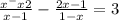 \frac{{x}^ - x{2} }{x - 1} - \frac{2x - 1}{1 - x} = 3