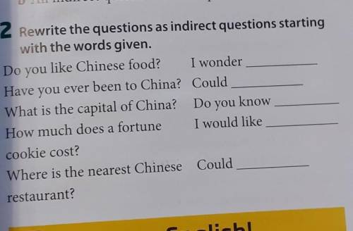 Rewrite the question as indirect question starting with the world given:​