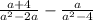 \frac{a+4}{a^{2}-2a } - \frac{a}{a^{2}-4}