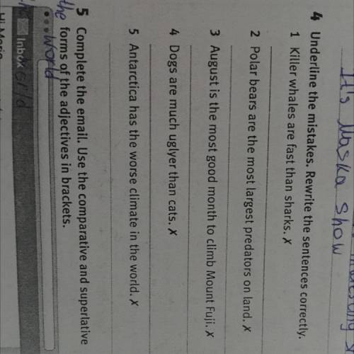 Underline the mistakes. Rewrite the sentences correctly. 1 Killer whales are fast than sharks. X 2 P