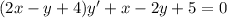 (2x-y+4)y'+x-2y+5=0