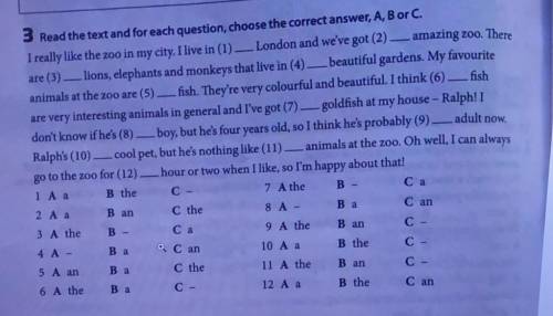 Read the text and for each question, choose the correct answer, A,B or C​