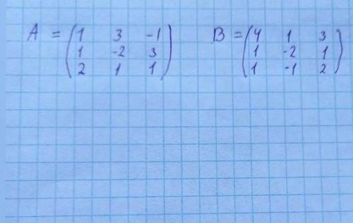 Знайти 1)А*B-3B=2) обернену матрицб до матриці ВДо іть)​