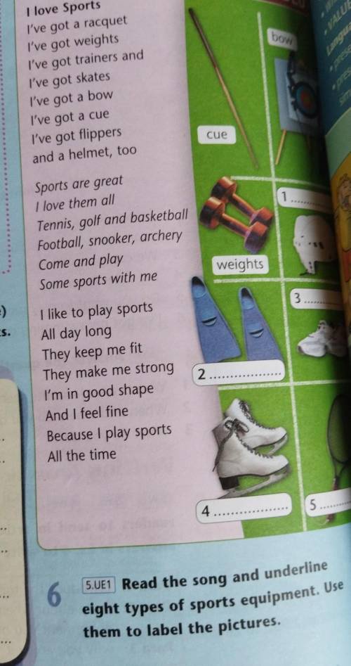 5.UE1 Read the song and underline eight types of sports equipment. Usethem to label the pictures.6 з