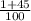 \frac{1+45}{100}