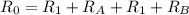 R_{0}=R_{1}+R_{A}+R_{1}+R_{B}