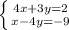 \left \{ {{4x + 3y = 2} \atop {x - 4y = -9}} \right.