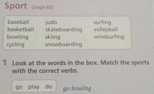 Распределите названия спорта с правильным глаголом :1. go –2. play – 3. do –​