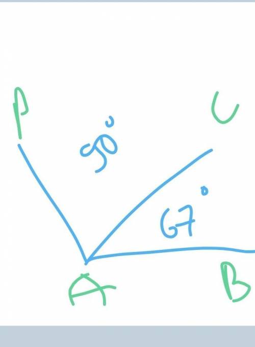 Постройте : угол CAB равной 67°, угал ABC равной 90°, угол POB равной ​