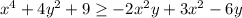 x^{4} +4y^{2} +9\geq -2x^{2} y+3x^{2} -6y