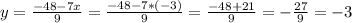 y = \frac{-48 -7x}{9} = \frac{-48 - 7 *(-3)}{9} = \frac{-48+21}{9} = -\frac{27}{9} = -3