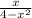 \frac{x}{4-x^{2} }