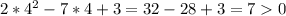 2*4^{2} -7*4+3=32-28+3=70