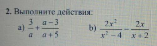 Выполните действия 3/а+а-3/а+5​