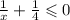 \frac{1}{x} + \frac{1}{4 } \leqslant 0