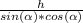 \frac{h}{sin(\alpha ) * cos(\alpha )}