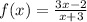 f(x) = \frac{3x - 2}{x + 3}