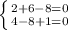 \left \{ {{2+6-8=0} \atop {4-8+1=0}} \right.