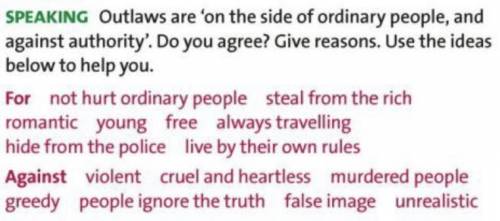 Outlaws are on the side of ordinary people, and against authority.