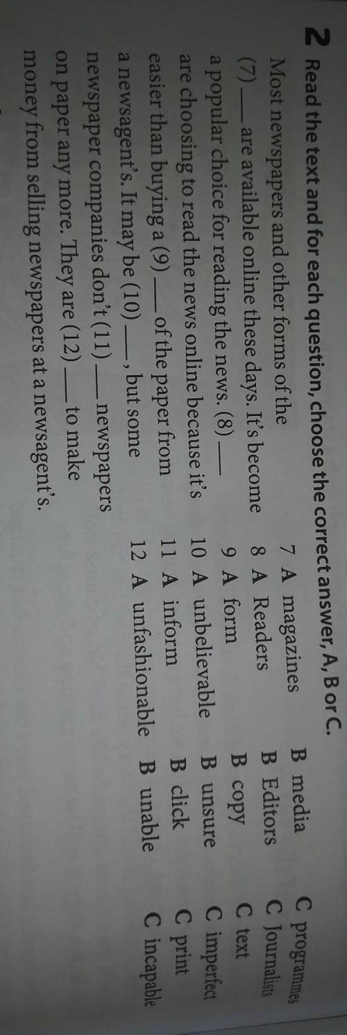 Read the text and for each question, choose the correct answer a, b or c. Most newspaper... ​