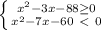 \left \{ {{x^{2} -3x-88\geq 0} \atop {x^{2} -7x-60\ \textless \ 0}} \right.