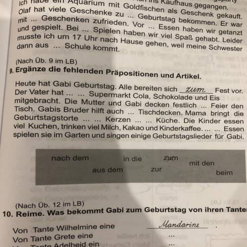 9. Ergänze die fehlenden Präpositionen und Artikel. Heute hat Gabi Geburtstag. Alle bereiten sich zu