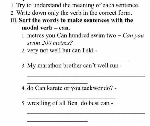 1. Try to understand the meaning of each sentence. 2. Write down only the verb in the correct form.M