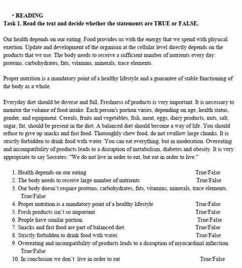 • READING Task 1. Read the text and decide whether the statements are TRUE or FALSE.Our health depen