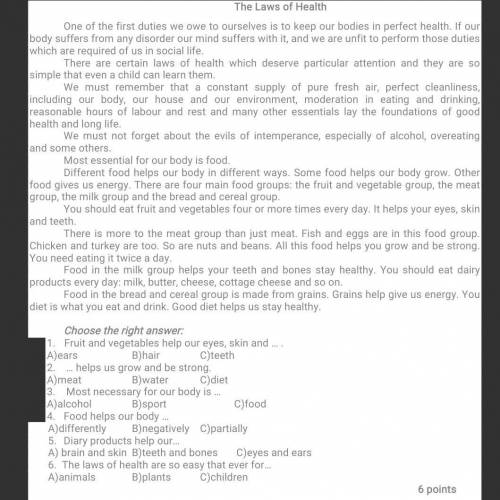 Choose the right answer: 1. Fruit and vegetables help our eyes, skin andA)earsB)hair C)teeth2. helps