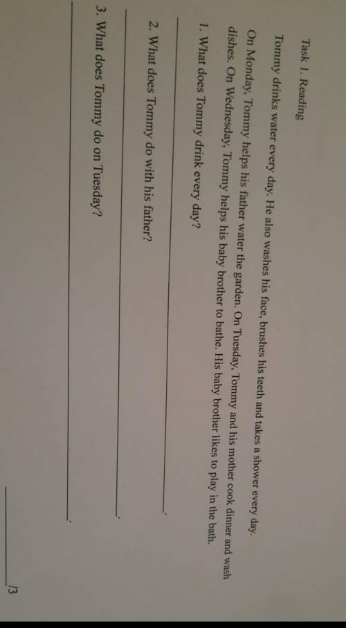 Task 1. Reading Tommy drinks water every day. He also washes his face, brushes his teeth and takes a