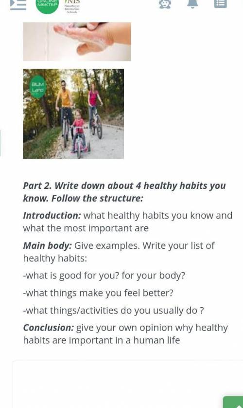 Part 2. Write down about 4 healthy habits you know. Follow the structure: Introduction: what healthy