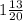 1\frac{13}{20}