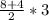 \frac{8+4}{2} *3