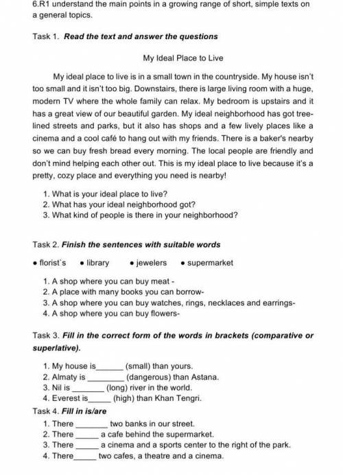 Task 3. Fill in the correct form of the words in brackets (comparative or superlative). 1. My house 