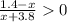 \frac{1.4 - x}{x + 3.8} 0