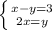 \left \{ {{x-y=3} \atop {2x=y}} \right.