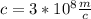 c=3*10^{8} \frac{m}{c}