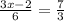 \frac{3x-2}{6} =\frac{7}{3} \\