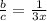 \frac{b}{c} = \frac{1}{3x}