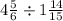 4 \frac{5}{6} \div 1 \frac{14}{15}