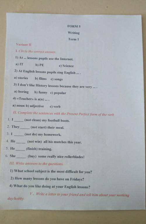 FORM 5 WritingTerm 1Variant 11I. Circle the correct answer.1) At... lessons pupils use the Internet.