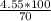 \frac{4.55*100}{70}